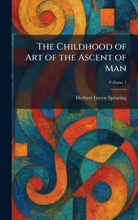 Produktbild: The Childhood of Art of the Ascent of Man