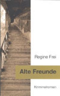 Produktbild: Alte Freunde - Kriminalroman