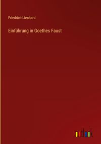 Produktbild: Einf&uuml;hrung in Goethes Faust