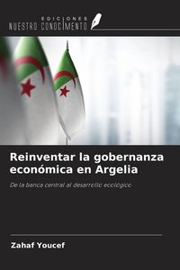 Produktbild: Reinventar la gobernanza econ&oacute;mica en Argelia