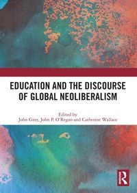 Produktbild: Education and the Discourse of Global Neoliberalism