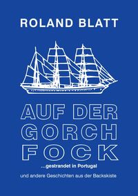 Produktbild: Auf der Gorch Fock ... gestrandet in Portugal