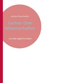 Produktbild: Lachen &uuml;ber Wissenschaften