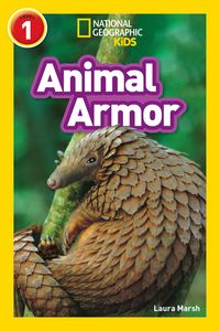 Produktbild: Animal Armor (National Geographic Kids Readers, Level 1)