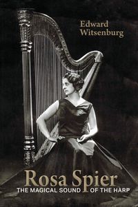 Produktbild: Rosa Spier, The Magical Sound of the Harp (Donemus Books, #1)