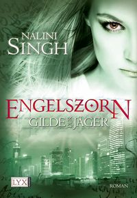 Bild vom Artikel Engelszorn / Gilde der Jäger Bd.2 vom Autor Nalini Singh