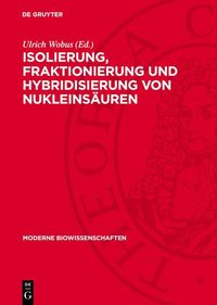 Produktbild: Isolierung, Fraktionierung und Hybridisierung von Nukleins&auml;uren