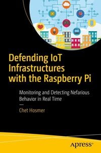 Produktbild: Defending IoT Infrastructures with the Raspberry Pi