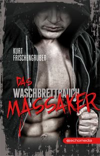 Produktbild: Das Waschbrettbauch-Massaker