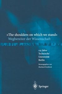 Produktbild: &ldquo;The shoulders on which we stand&rdquo;-Wegbereiter der Wissenschaft