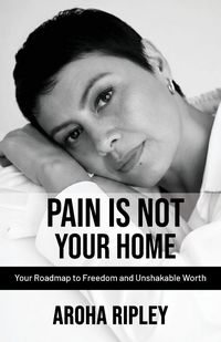 Produktbild: Pain Is Not Your Home