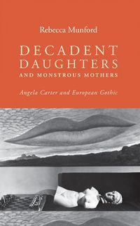 Produktbild: Decadent daughters and monstrous mothers