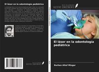Produktbild: El l&aacute;ser en la odontolog&iacute;a pedi&aacute;trica