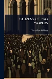 Produktbild: Citizens Of Two Worlds