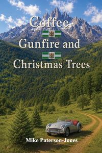 Produktbild: Coffee, Gunfire and Christmas Trees