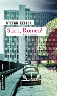 Bild vom Artikel Stirb, Romeo! vom Autor Stefan Keller