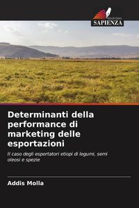 Produktbild: Determinanti della performance di marketing delle esportazioni