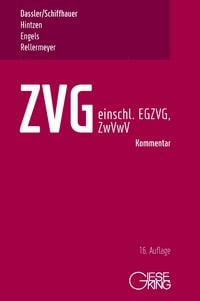 Produktbild: ZVG -Gesetz &uuml;ber die Zwangsversteigerung und Zwangsverwaltung - einschlie&szlig;lich EGZVG und ZwVwV -