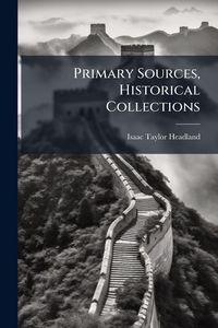 Produktbild: Primary Sources, Historical Collections