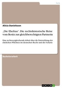 Produktbild: "Die Ehefrau". Die rechtshistorische Reise vom Besitz zur gleichberechtigten Partnerin