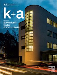 Produktbild: k+a 2018.3 : Schulh&auml;user | &Eacute;coles | Edifici scolastici