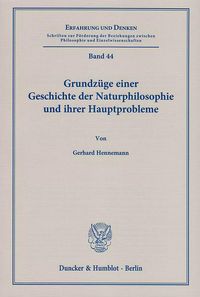Produktbild: Grundz&uuml;ge einer Geschichte der Naturphilosophie und ihrer Hauptprobleme.
