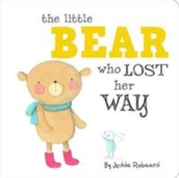 Produktbild: Robaard, J: Little Bear Who Lost Her Way - Little Creatures