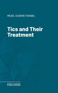 Produktbild: Tics and Their Treatment