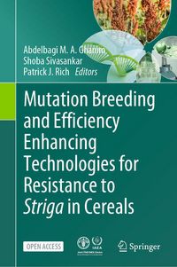 Produktbild: Mutation Breeding and Efficiency Enhancing Technologies for Resistance to Striga in Cereals