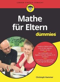 Bild vom Artikel Mathe für Eltern für Dummies vom Autor Christoph Hammer