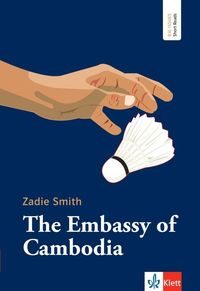 The Embassy of Cambodia Zadie Smith