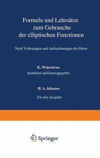 Produktbild: Formeln und Lehrs&auml;tze zum Gebrauche der elliptischen Functionen