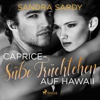 Produktbild: Caprice - S&uuml;&szlig;e Fr&uuml;chtchen auf Hawaii