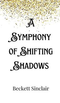 Produktbild: A Symphony of Shifting Shadows