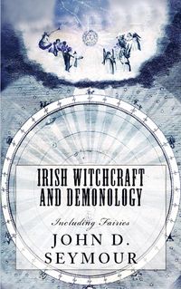 Produktbild: Irish Witchcraft and Demonology