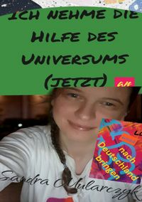Produktbild: Ich nehme die Hilfe des Universums JETZT an