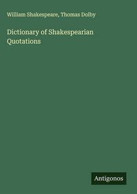 Produktbild: Dictionary of Shakespearian Quotations