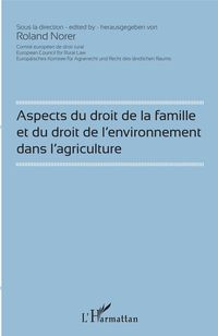 Produktbild: Aspects du droit de la famille et du droit de l'environnement dans l'agriculture