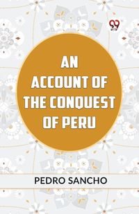 Produktbild: An Account Of The Conquest Of Peru