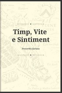 Produktbild: Timp, Vite e Sintiment - Proverbis Furlans