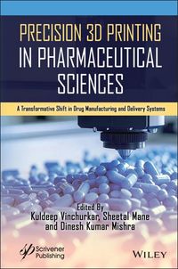 Produktbild: Precision 3D Printing in Pharmaceutical Sciences