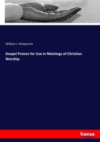Produktbild: Gospel Praises for Use in Meetings of Christian Worship
