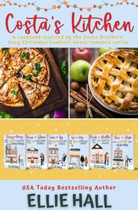 Produktbild: Costa's Kitchen: A cookbook inspired by the Costa Brothers Cozy Christmas Comfort sweet romance series