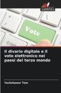 Produktbild: Il divario digitale e il voto elettronico nei paesi del terzo mondo