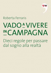 Produktbild: Vado a vivere in campagna
