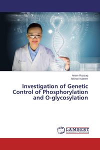 Produktbild: Investigation of Genetic Control of Phosphorylation and O-glycosylation