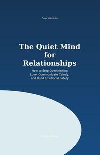 Produktbild: The Quiet Mind for Relationships