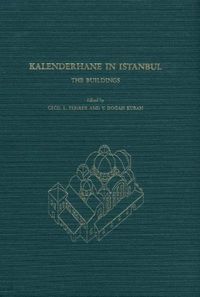 Produktbild: Kalenderhane in Istanbul - The buildings, their history, architecture, and decoration