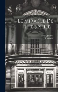 Produktbild: Le Miracle De Th&eacute;ophile...