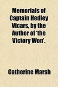 Produktbild: Memorials of Captain Hedley Vicars, by the Author of 'The Victory Won'.